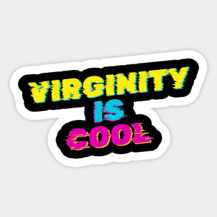 Virginity Is Cool Sticker